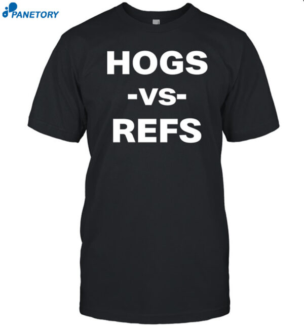 Hogs Vs Refs New Shirt