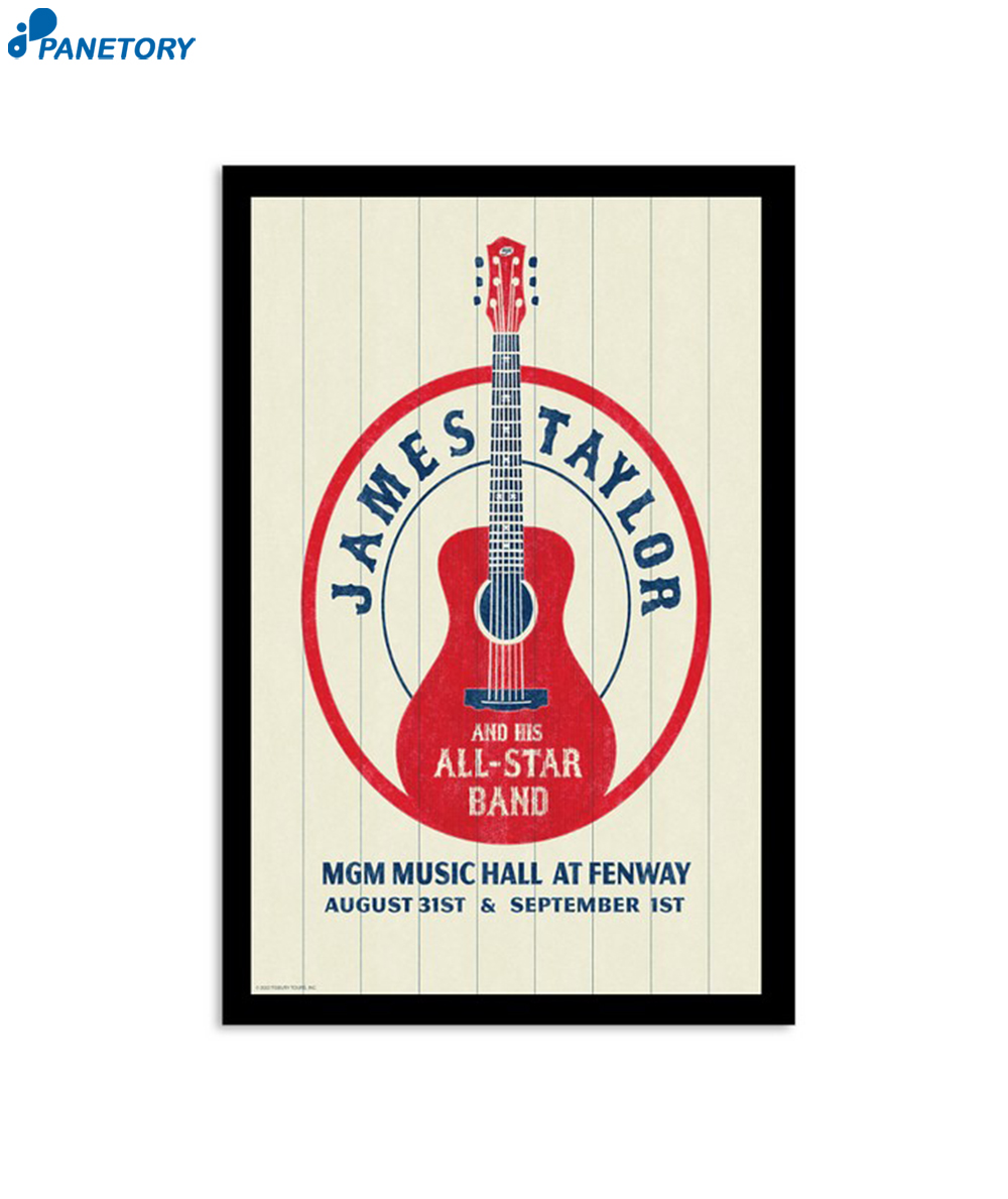 James Taylor Mgm Music Hall At Fenway Boston August 31 2023 Poster