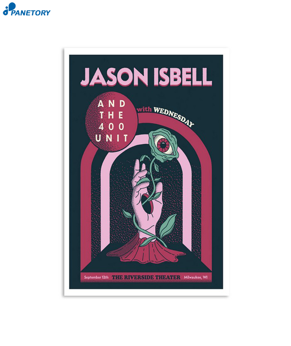 Jason Isbell And The 400 Unit Milwaukee Wi September 12 2023 Poster
