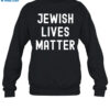 Jewish Lives Matter Shirt 1