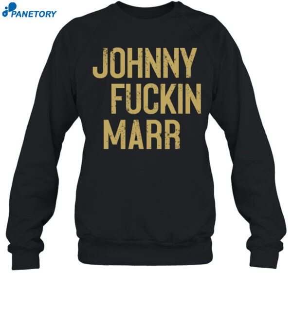 Johnny Fuckin Marr Shirt