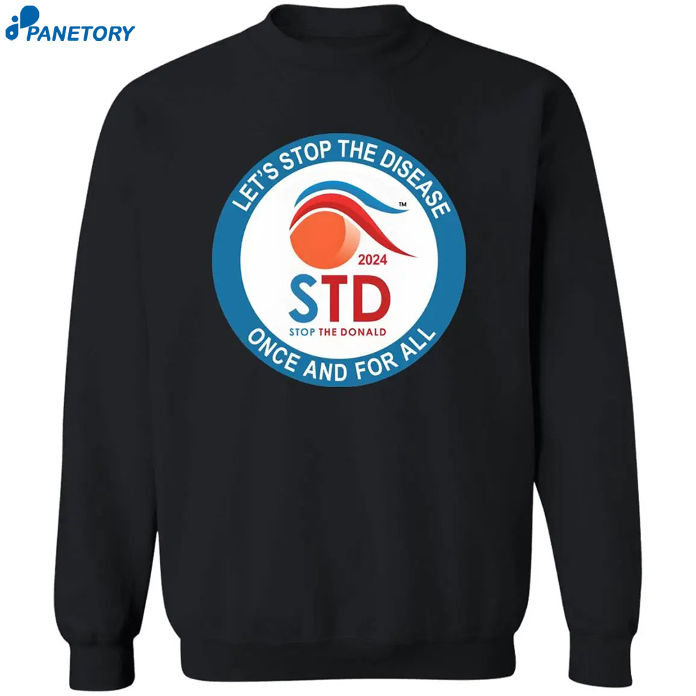 Let’s Stop The Disease Once And For All Shirt 2