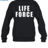 Life Force Shirt 1