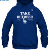 Los Angeles Dodgers 2023 Take October Postseason Shirt 2