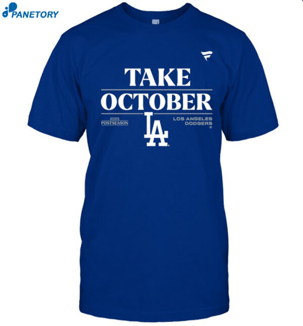 Los Angeles Dodgers 2023 Take October Postseason Shirt