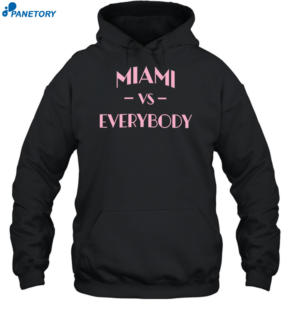 Miami Vs Everybody Shirt 2