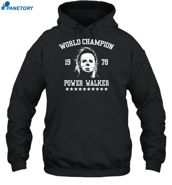Michael Myers World Champion 1978 Power Walker Shirt
