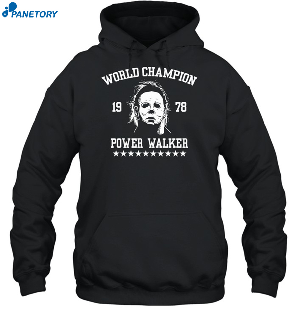Michael Myers World Champion 1978 Power Walker Shirt 2