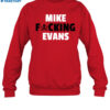 Mike Fucking Evans Shirt 1