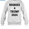 Negroes 4 Trumps 2024 Shirt 1