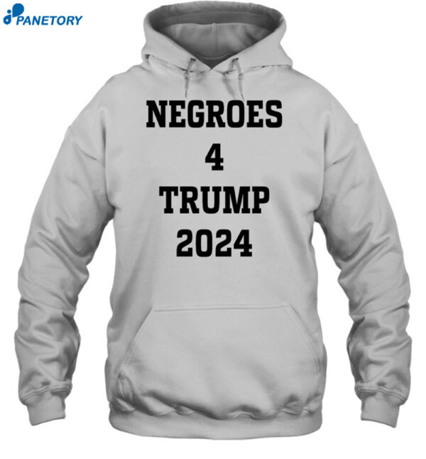 Negroes 4 Trumps 2024 Shirt