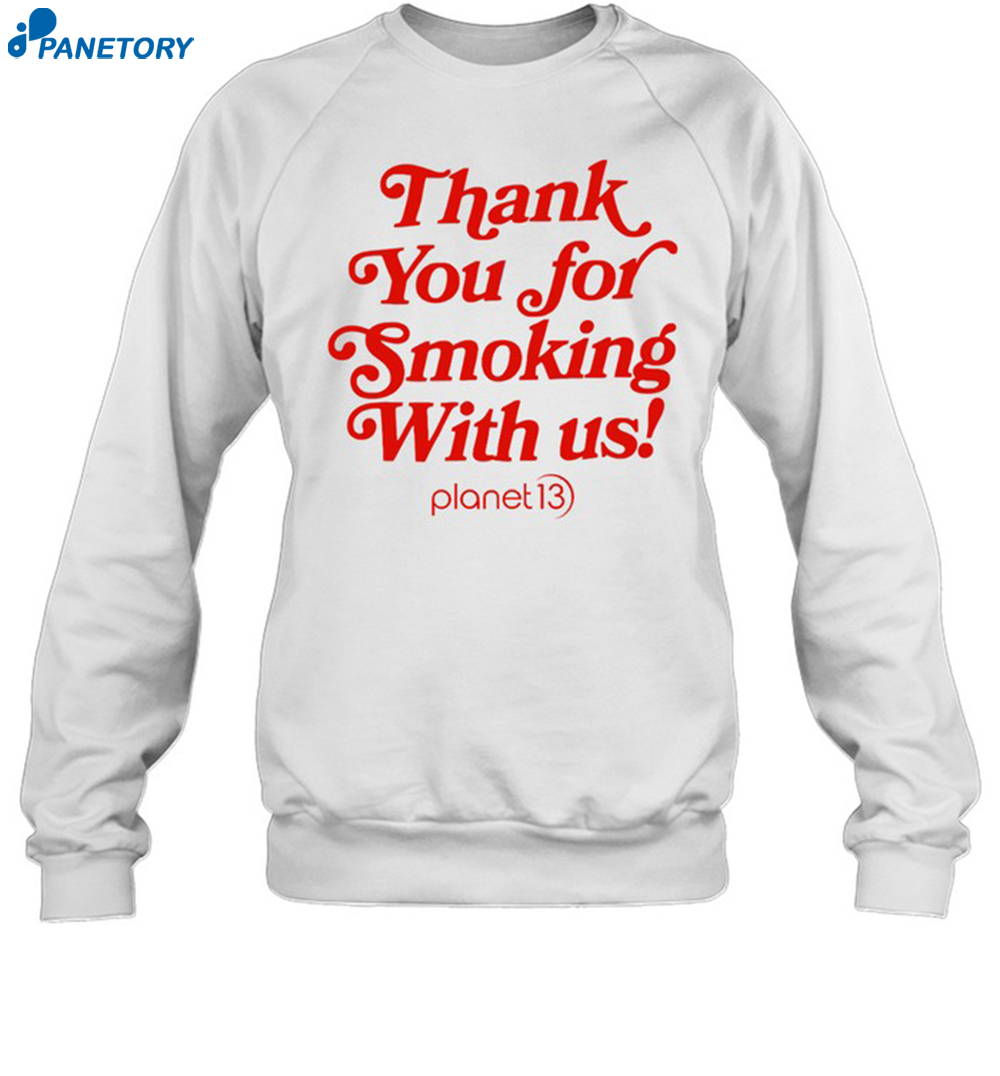 Stitched And Stuff Thank You For Smoking With Us Shirt 1