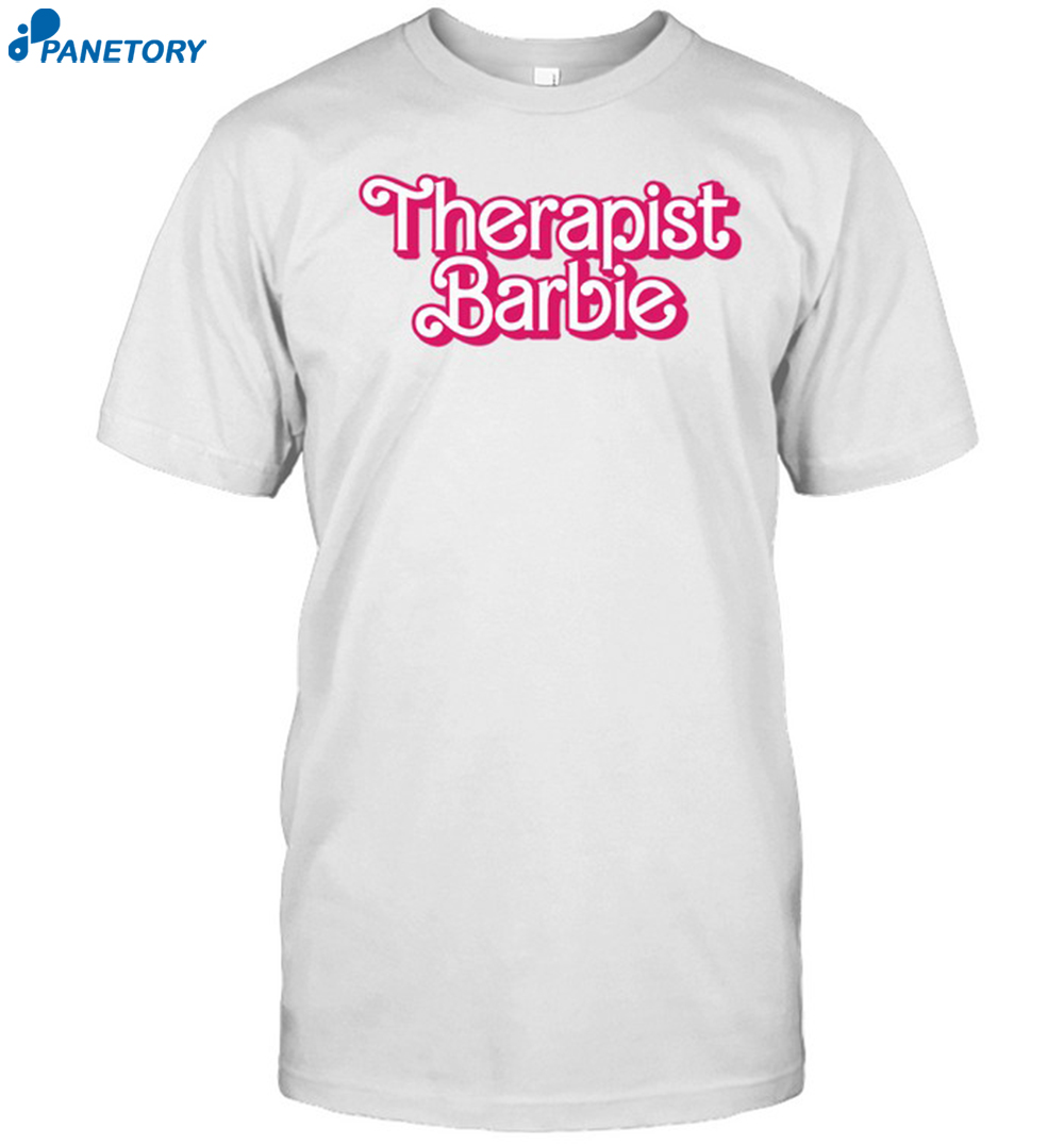 Therapist Barbie Shirt