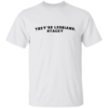 They’re Lesbians Stacey Shirt