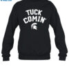 Tuck Comin' Shirt 1