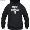 Tuck Comin' Shirt 2