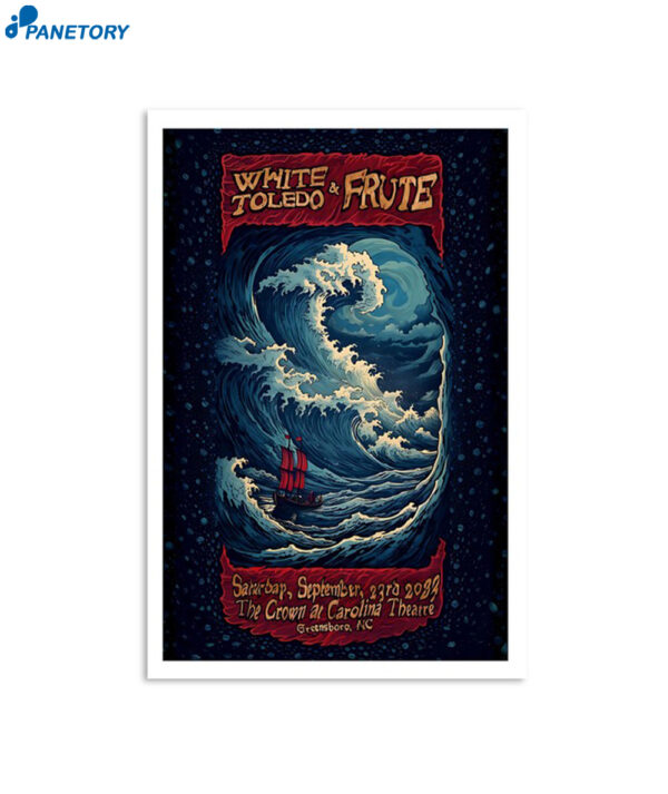 White Toledo & Frute The Carolina Theatre Greensboro Nc Sept 23 2023 Poster