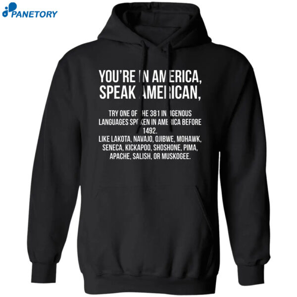 You'Re In America Speak American Shirt