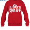 Chiefs Run The West Shirt 1
