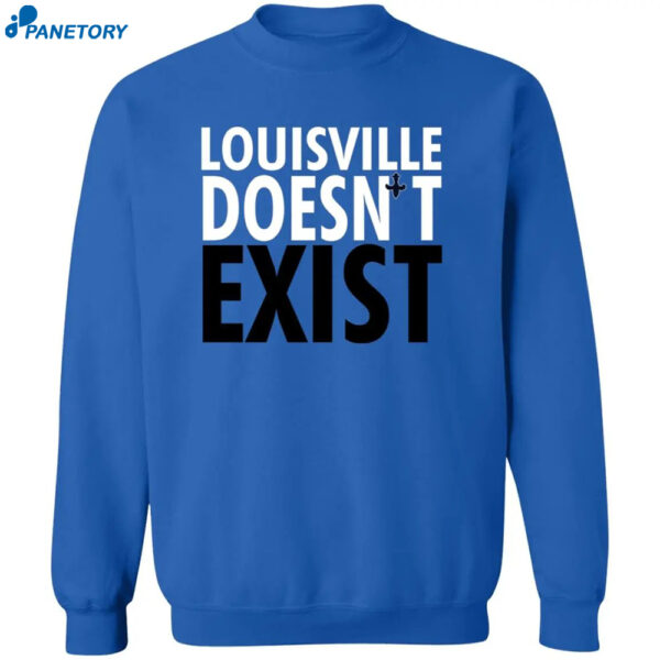 Aaron Bradshaw Louisville Doesn'T Exist Shirt