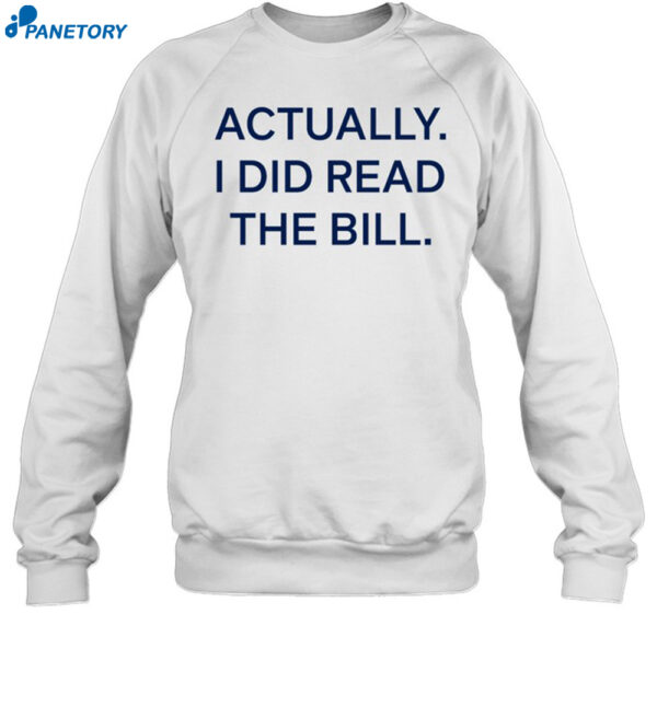 Actually I Did Read The Bill Shirt