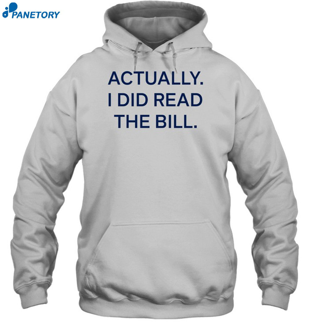 Actually I Did Read The Bill Shirt 2