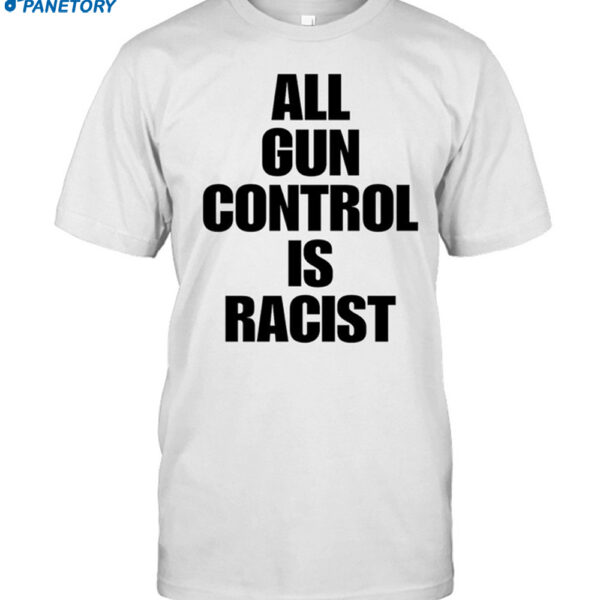 Black Patriot Vet All Gun Control Is Racist Shirt