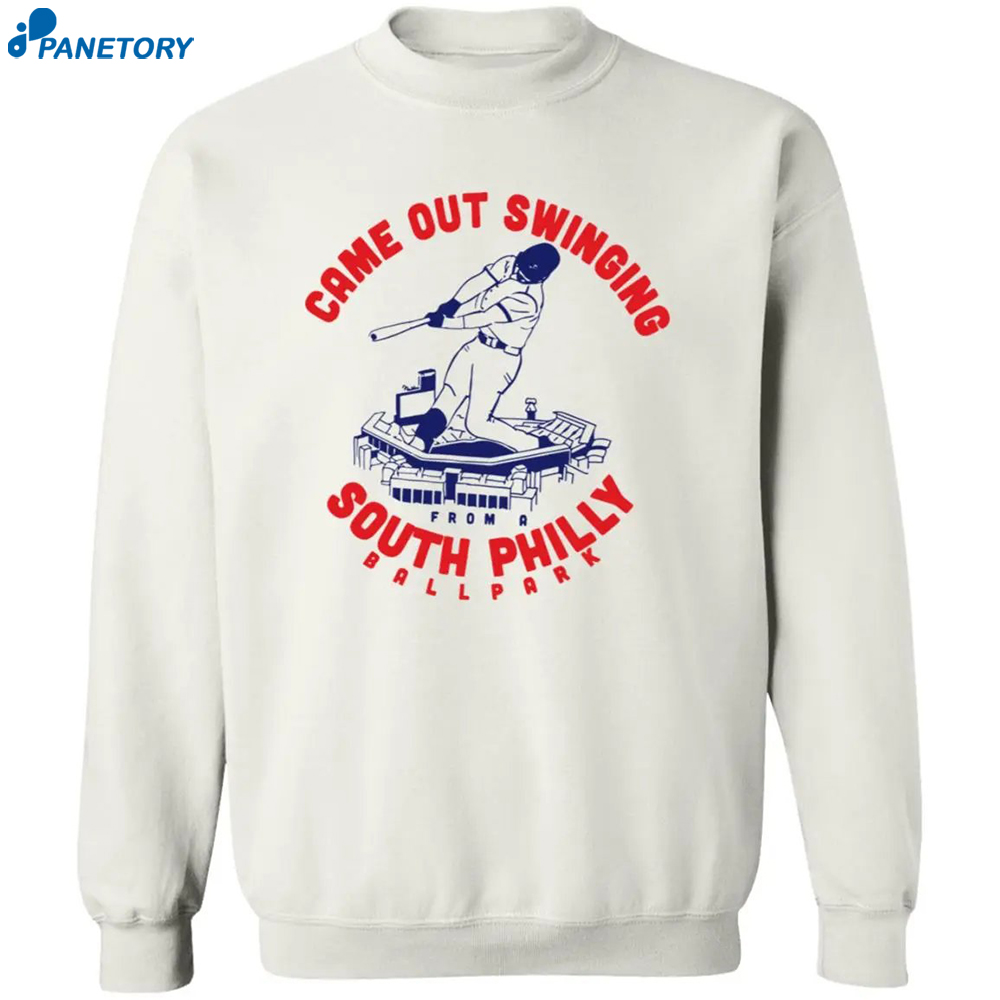 Came Out Swinging South Philly Shirt 2