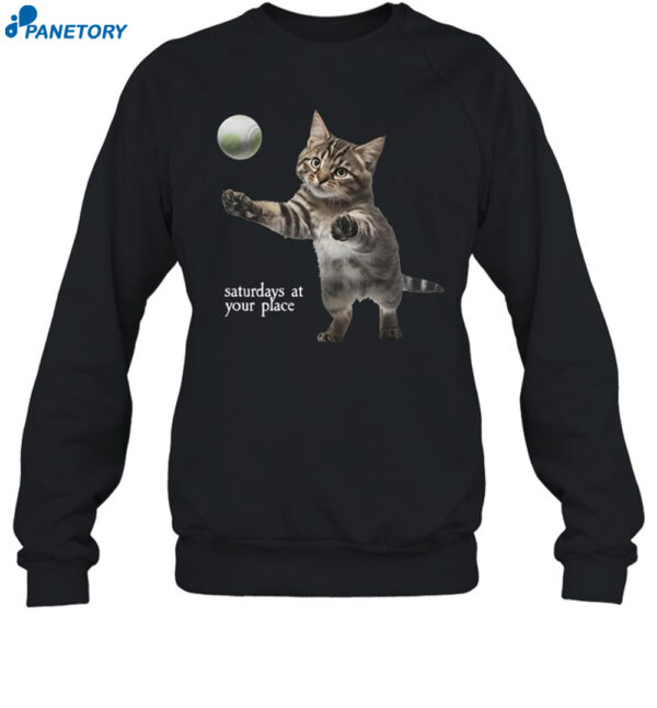 Cat Saturday At Your Place Shirt