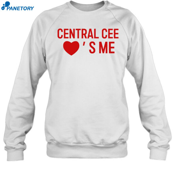 Centralcee Love'S Me Shirt