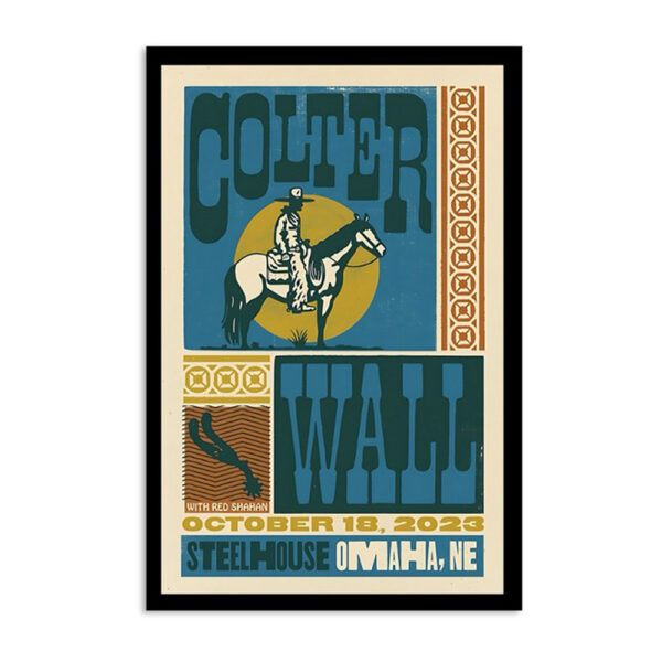 Colter Wall Show Steelhouse Omaha Oct 18 2023 Poster