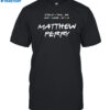 Could This Be Any More Of A Matthew Perry Shirt
