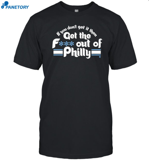 Get The Fuck Out Of Philly Shirt Philadelphia Baseball Shirt
