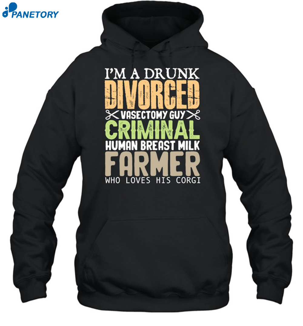 I'M A Drunk Divorced Vasectomy Guy Criminal Shirt 2