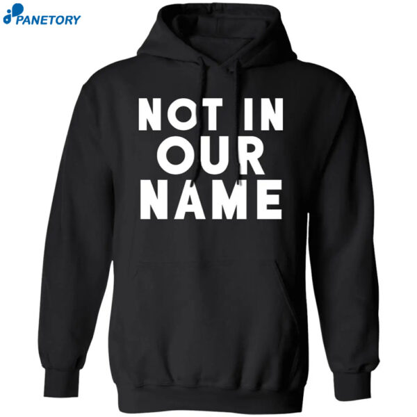 Israel-hamas War Not In Our Name Jews Say Cease Fire Now Shirt