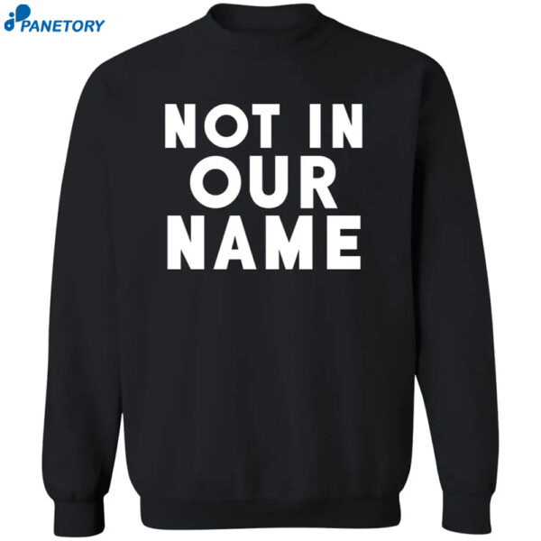Israel-hamas War Not In Our Name Jews Say Cease Fire Now Shirt