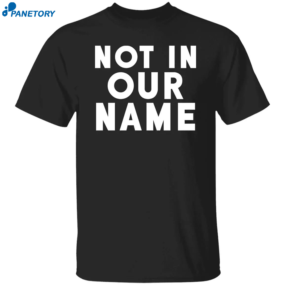 Israel-hamas War Not In Our Name Jews Say Cease Fire Now Shirt 8 Israel-hamas War Not In Our Name Jews Say Cease Fire Now Shirt