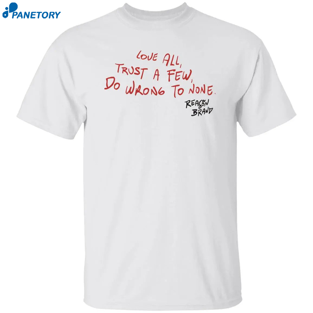 Love All Trust A Few Do Wrong To None Hoodie 8 Love All Trust A Few Do Wrong To None Hoodie