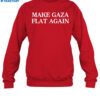 Make Gaza Flat Again Shirt 1