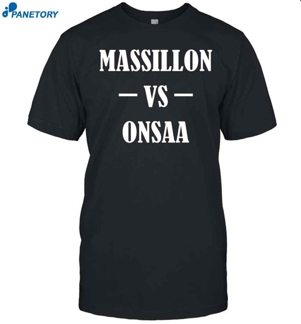 Massillon Vs Onsaa Shirt