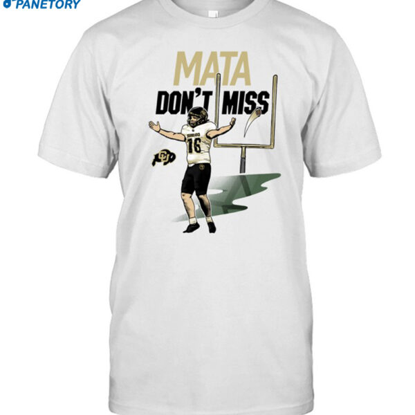 Mata Don't Miss Shirt