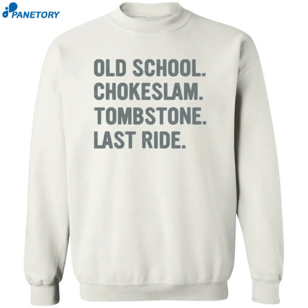 Old School Chokeslam Tombstone Last Ride White Shirt