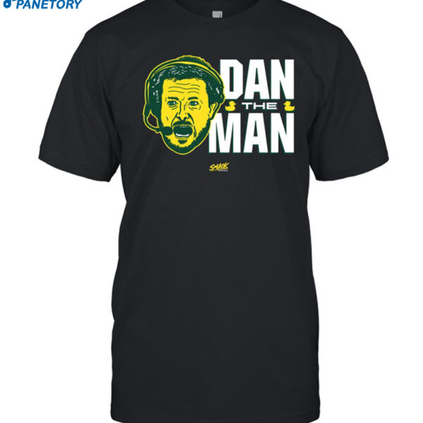Oregon College Dan The Man Shirt
