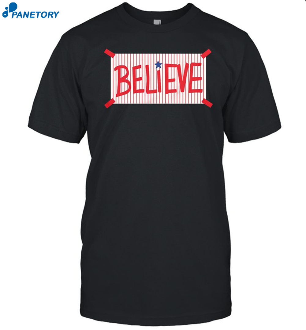 Philadelphia Believe Shirt