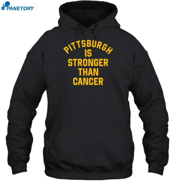 Pittsburgh Is Stronger Than Cancer Shirt