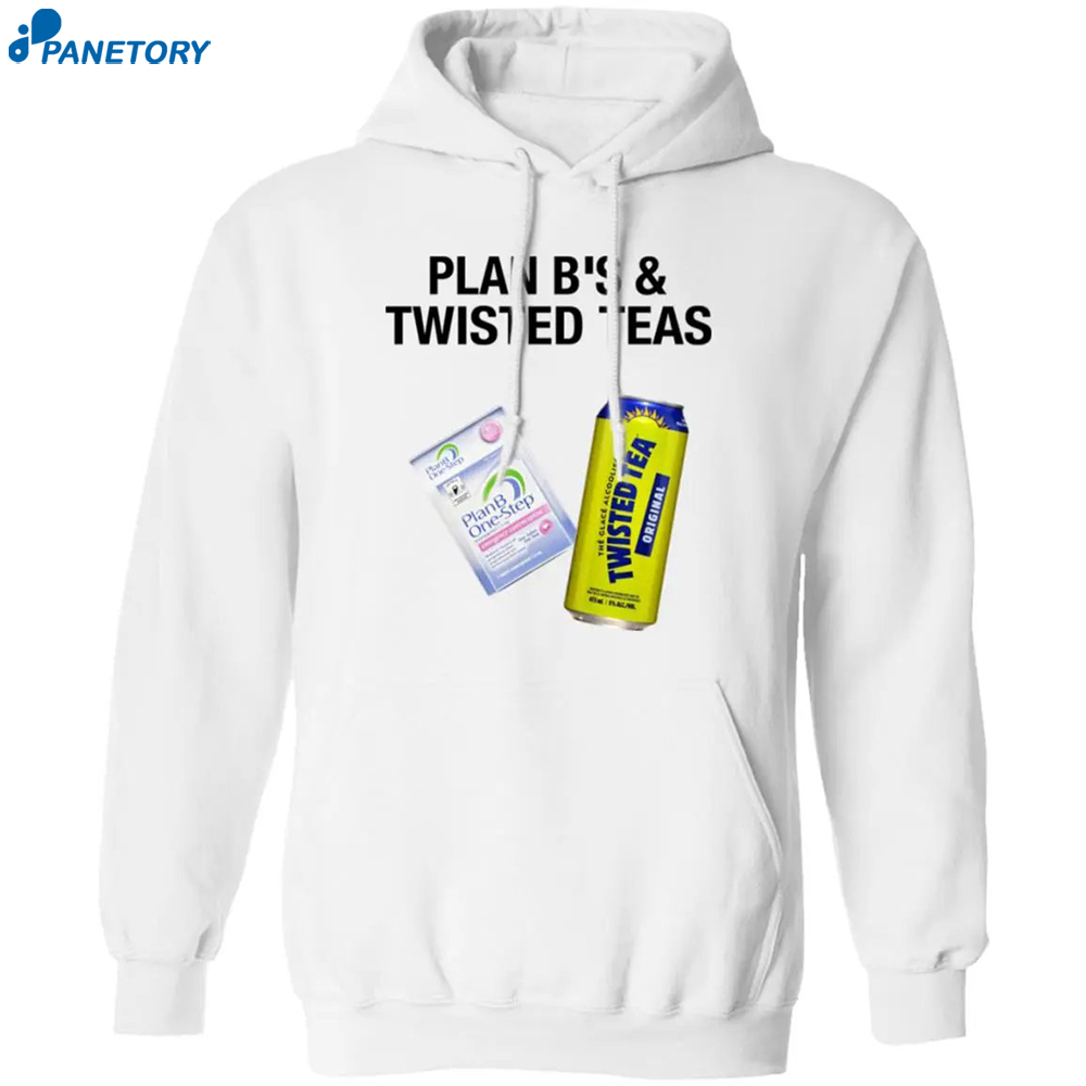 Plan B’s And Twisted Teas Shirt 1