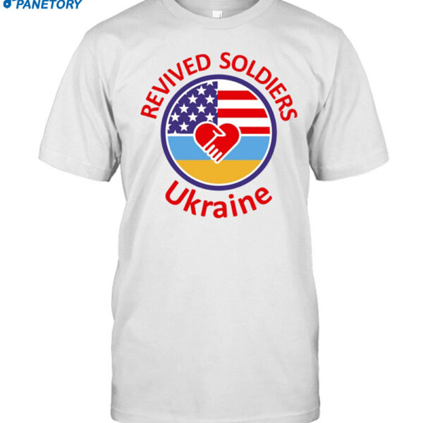 Revived Soldiers Ukraine Shirt