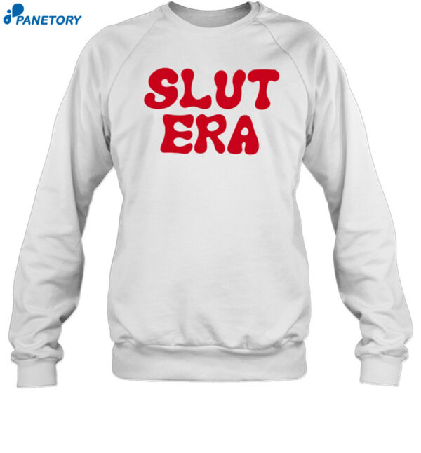 Slut Era Shirt