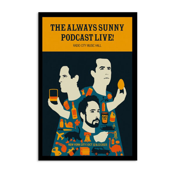 The Always Sunny Podcast Live Tour New York City October 12 2023 Poster