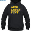 Trent Live Laugh Punt Shirt 2